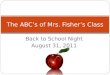 The ABC’s of Mrs. Fisher’s Class
