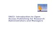SN22: Introduction to Open Access Publishing for Research Administrators and Managers