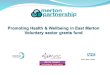 Promoting Health & Wellbeing in East Merton Voluntary sector grants fund