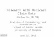 Research With Medicare Claim Data