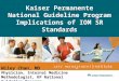 Kaiser Permanente National Guideline Program Implications of IOM SR Standards