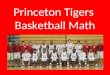 Princeton Tigers  Basketball Math