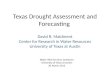 Texas Drought Assessment and Forecasting