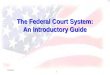 The Federal Court System: An Introductory Guide