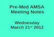 Pre-Med AMSA  Meeting Notes