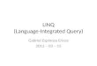 LINQ ( Language-Integrated Query )