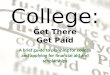College: Get There Get Paid