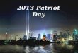 2013 Patriot Day