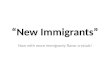 “New Immigrants”