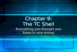 Chapter 9: The TC Shell