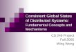 Consistent Global States of Distributed Systems:      Fundamental Concepts and Mechanisms