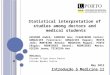 Statistical interpretation of  studies among doctors and  medical students