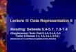 Lecture 6: Data Representation II
