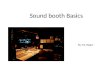 Sound booth Basics