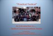 An Introduction to….. Tactical Communications Teams