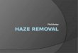 Haze Removal