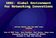 GENI: Global Environment for Networking Innovations