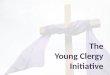 The Young Clergy Initiative