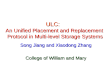 ULC: An Unified Placement and Replacement  Protocol in Multi-level Storage Systems