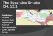 The Byzantine Empire  CH. 11.1