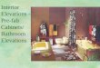 Interior Elevations - Pre-fab Cabinets/ Bathroom Elevations