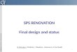 SPS  RENOVATION Final  design and  status