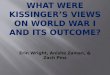 What were Kissinger’s views on World War I and its Outcome?
