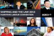 Shipping and the law 2013 maritime labour convention