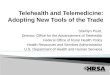 Telehealth and Telemedicine: Adopting New Tools of the Trade
