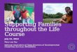 Supporting Families  throughout the Life Course
