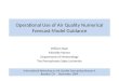 Operational Use of Air Quality Numerical Forecast Model Guidance