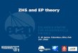 ZHS and EP theory