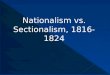 Nationalism vs. Sectionalism, 1816-1824