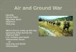 Air and Ground War