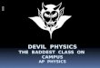 Devil physics The  baddest  class on campus Pre-DP Physics