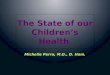 The State of our Children’s Health
