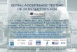 Serial  Acceptance Testing of 24 Detectors  for