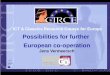 ICT & Classics Resource Course for Europe Possibilities for further  European co-operation