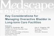 Key Considerations for Managing Overactive Bladder in Long-term Care Facilities