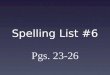 Spelling List #6