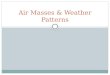 Air Masses & Weather Patterns