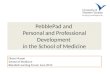 PebblePad and  Personal and Professional Development  in the School of Medicine