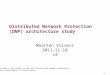 Distributed Network Protection (DNP) architecture study