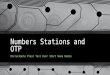 Numbers Stations and OTP