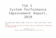 TSA S  System Performance Improvement Report, 2010
