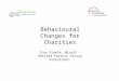 Behavioural Changes for Charities