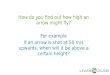 How do you find out how high an arrow might fly? For example