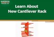 Learn About  New Cantilever Rack