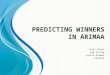 Predicting Winners in  Arimaa