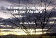 Scientific Computing Linear Algebra
